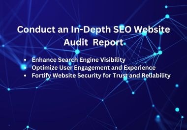 I Will Conduct an In-Depth SEO Website Audit and Comprehensive Competitor Analysis Report