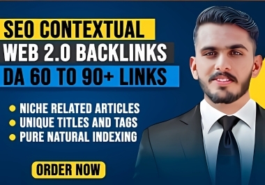 Get High-Quality Contextual Web 2.0 Backlinks DA 60-90+ for SEO Ranking