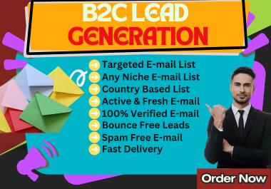 I Will Provide High-Quality B2C Lead Generation to Boost Your Sales