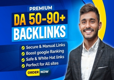 320 Premium Quality DA 50-90+ Do-Follow Backlinks