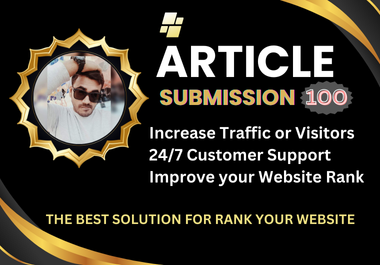 100 High-Quality unique ArticIe submission SEO backlinks on High Authority Domain