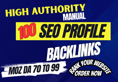 100 Profile Backlinks from DA 70 to 99 Authority Websites