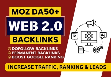 200 Web 2.0 Dofollow Backlinks DA50+ Homepage Post for Google Ranking