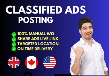 I will do Classified Ad Posting Service in the UK,  USA,  and Canada