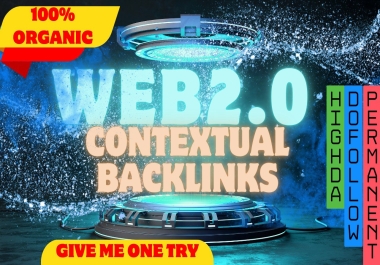 manually create 100 high authority web 2.0 contextual backlinks