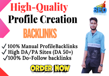 Boost Your Website with 100 High-Quality Profile Creation Backlinks