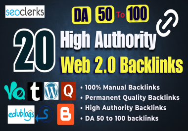 I Will Create 20 Manually High-Authority Web 2.0 Backlinks DA 50+