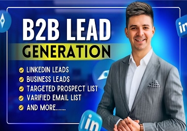 I am a B2B Targeted lead generation,  Email list building,  And B2B data Research Expert with for 5