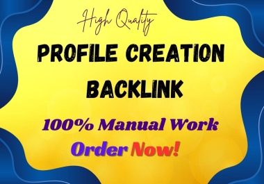 100+ High-Quality Profile Creation Backlinks from High Quality Websites