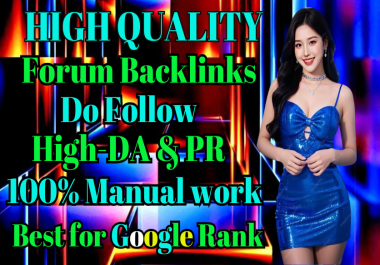 Get 150High Quality Forum Profiles Backlinks Dofollow Powerful Forum Posting Backlinks