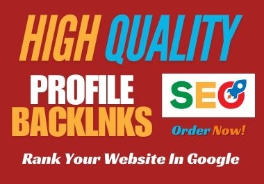 I Will Do High Quality Profile Backlinks For SEO