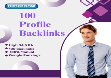 Boost your website's rankings with 100 High-Quality Profile backlinks