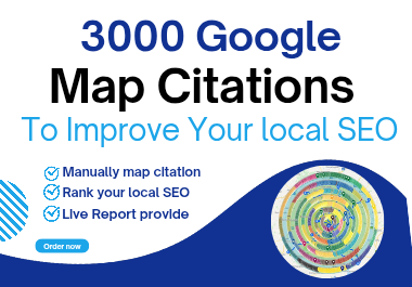 Get 3000 Google Friendly Map Citations to Improve Local Rankings