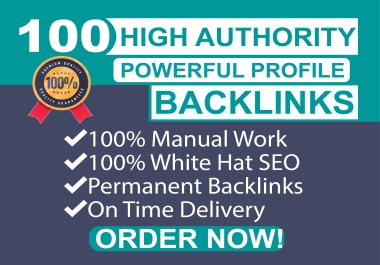 I Will Establish 100 SEO Profile Backlinks Manually With High DA PA