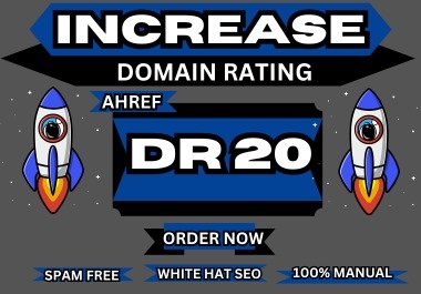 Increase Your Domain Rating Above 20plus with Effective SEO Backlinks