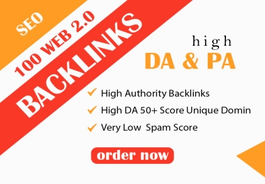 Get 100 web 2.0 backlink seo to rank of your brand website