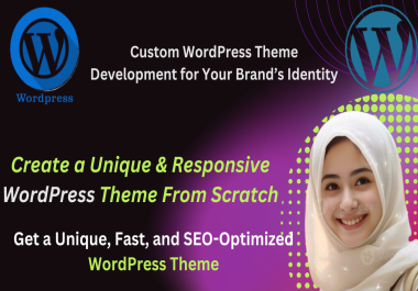 design a Fully Custom WordPress Theme for Your Website