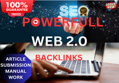 Get 200 Powerful Web 2.0 Backlinks &ndash High DA,  Manual Submission & SEO Optimized