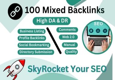 I will do 100 Manual Mixed Backlinks with High DA & DR Skyrocket Your SEO