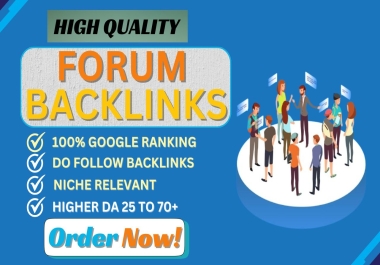 I will create 70 top quality forum posting backlinks with High DA 25 to 70 plus