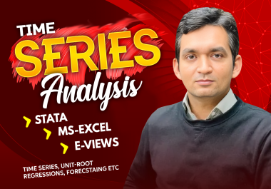 I will do Time series analysis using STATA,  EViews and Excell.