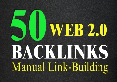 50 High-Quality Manual Web 2.0 Backlinks for SEO - Boost Your Website Ranking