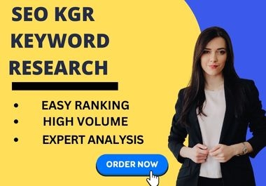 I will do best SEO KGR keyword research that easily ranks on any platforms