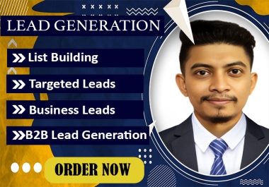 I am an Expert in B2B Targeted Lead Generation,  Email List Building with B2B Data Research