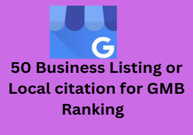 I will do 50 Business Listing or local citation for local SEO and GMB Ranking