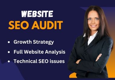 I will provide an expert website SEO audit report with a free growth strategy