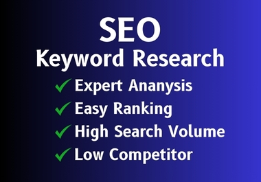 I will do SEO keyword research to improve your rankings and drive more traffic