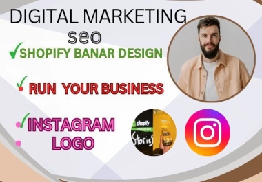 I will do seo design Shopify banners run business and create Instagram logos