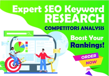 Expert SEO Keyword Research Competitors Analysis Boost Your Ranking.