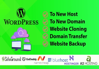 I will migrate wordpress website,  transfer website,  move website to new host or domain